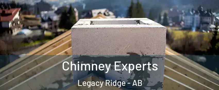 Chimney Experts Legacy Ridge - AB