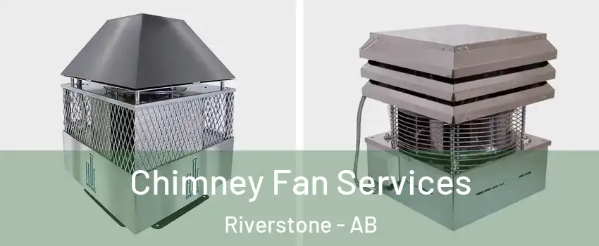  Chimney Fan Services Riverstone - AB