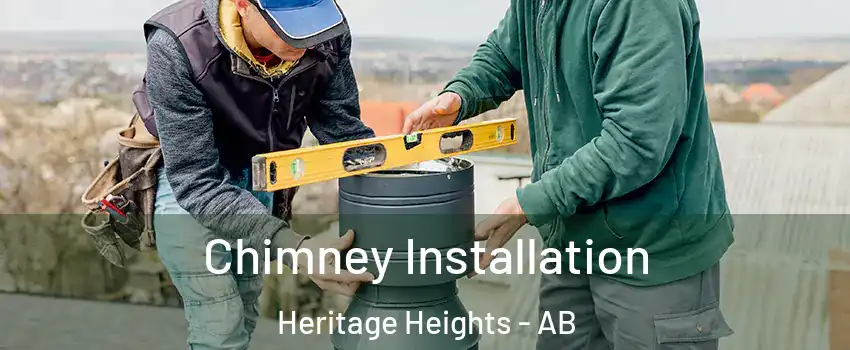  Chimney Installation Heritage Heights - AB