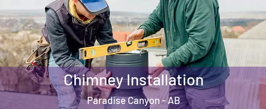  Chimney Installation Paradise Canyon - AB