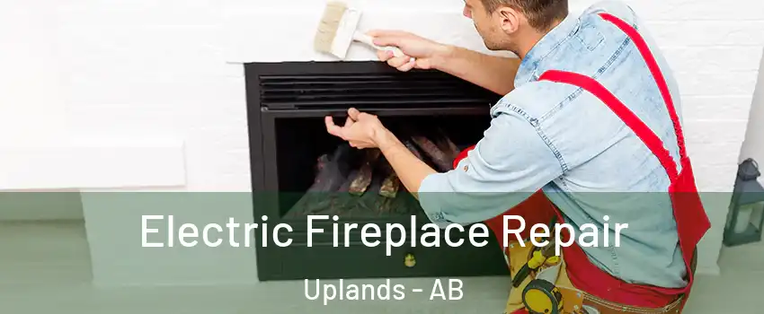  Electric Fireplace Repair Uplands - AB