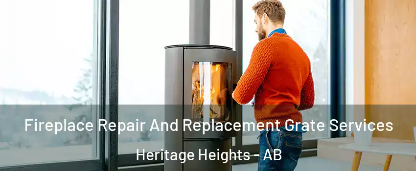  Fireplace Repair And Replacement Grate Services Heritage Heights - AB