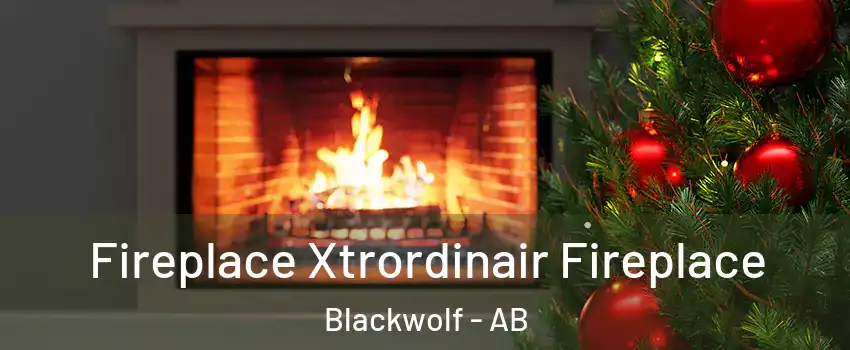 Fireplace Xtrordinair Fireplace Blackwolf - AB