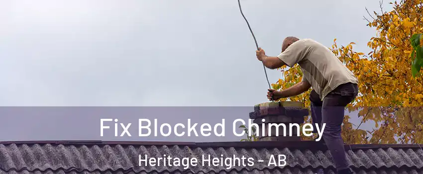  Fix Blocked Chimney Heritage Heights - AB