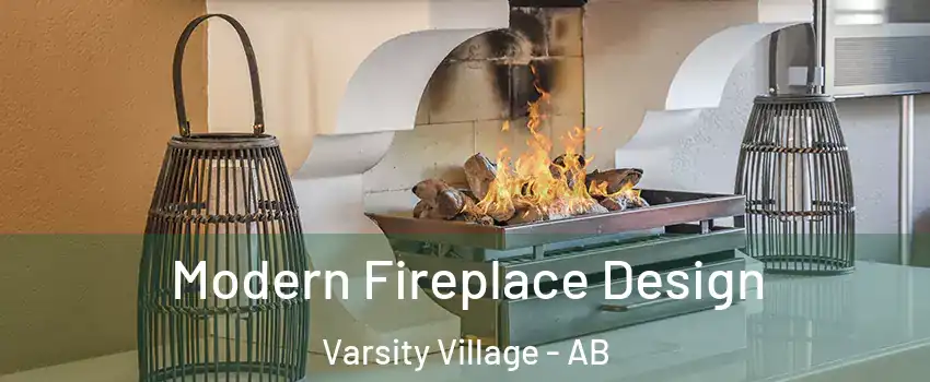  Modern Fireplace Design Varsity Village - AB