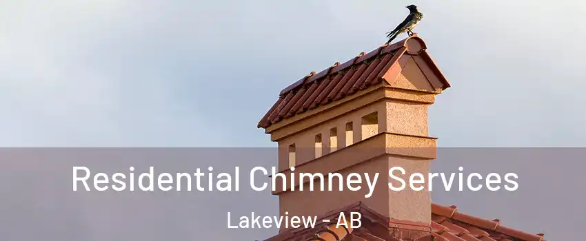  Residential Chimney Services Lakeview - AB