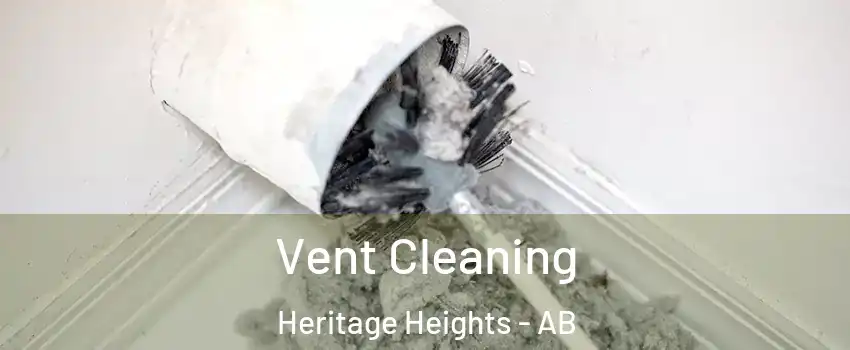  Vent Cleaning Heritage Heights - AB