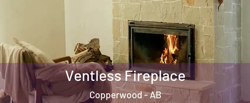  Ventless Fireplace Copperwood - AB